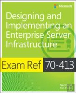 Bertrand.pt - Exam Ref 70-413: Designing And Implementing An Enterprise Server Infrastructure
