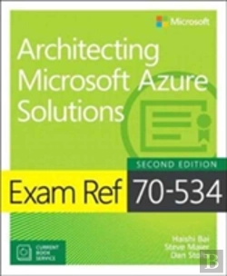 Bertrand.pt - Exam Ref 70-534 Architecting Microsoft Azure Solutions (Includes Current Book Service)