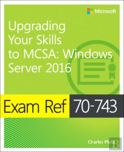 Bertrand.pt - Exam Ref 70-743 Upgrading Your Skills To Mcsa