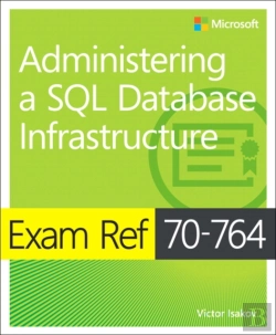 Bertrand.pt - Exam Ref 70-764 Administering A Sql Database Infrastructure