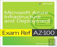 Exam Ref Az-103 Microsoft Azure Administrator