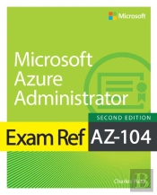Exam Ref Az-104 Microsoft Azure Administrator