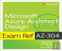 Exam Ref Az-304 Microsoft Azure Architect Design