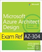 Exam Ref Az-304 Microsoft Azure Architect Design