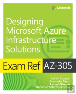 Bertrand.pt - Exam Ref Az-305 Designing Microsoft Azure Infrastructure Solutions