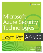 Exam Ref Az-500 Microsoft Azure Security Technologies