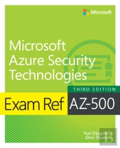 Exam Ref Az-500 Microsoft Azure Security Technologies