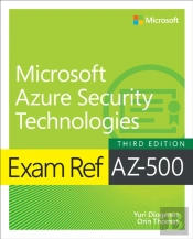 Exam Ref Az-500 Microsoft Azure Security Technologies