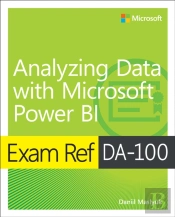 Exam Ref Da-100 Analyzing Data With Microsoft Power Bi
