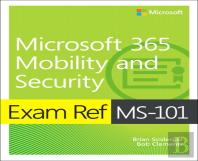 Exam Ref Ms-101 Microsoft 365 Mobility And Security