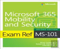 Exam Ref Ms-101 Microsoft 365 Mobility And Security
