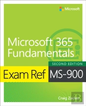 Exam Ref Ms-900 Microsoft 365 Fundamentals