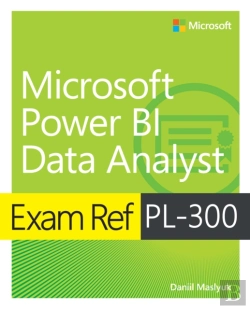 Bertrand.pt - Exam Ref Pl-300 Microsoft Power Bi Data Analyst