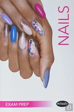 Bertrand.pt - Exam Review For Milady Standard Nail Technology