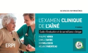 Examen Clinique De L'Aîné : Guide D'Évaluation Et De Surveillance Clinique (3e Édition)