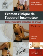 Examen Clinique De L'Appareil Locomoteur ; Tests, Évaluation Et Niveaux De Preuve (2e Édition)