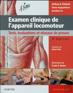 Bertrand.pt - Examen Clinique De L'Appareil Locomoteur ; Tests, Évaluations Et Niveaux De Preuve (3e Édition)