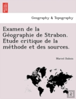 Bertrand.pt - Examen De La Ge Ographie De Strabon. E T