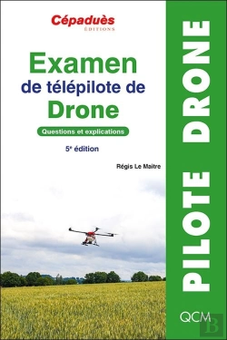 Bertrand.pt - Examen De Telepilote De Drone - Questions Et Explications. 5e Edition