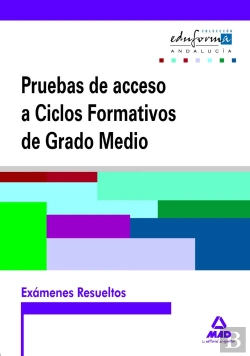 Bertrand.pt - Exámenes Resueltos De Pruebas De Acceso A Ciclos Formativos De Grado Medio. Andalucía
