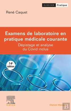 Bertrand.pt - Examens De Laboratoire En Pratique Médicale Courante : Dépistage Et Analyse Du Covid Inclus (14e Édition)
