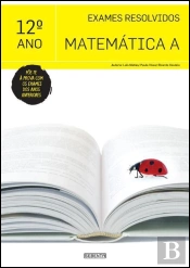 Exames Resolvidos - Matemática A 12º Ano
