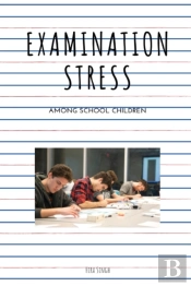 Examination Stress Among School Children