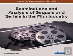 Examinations And Analysis Of Sequels And Serials In The Film Industry