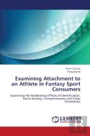 Examining Attachment To An Athlete In Fantasy Sport Consumers