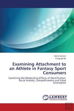 Bertrand.pt - Examining Attachment To An Athlete In Fantasy Sport Consumers