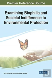 Examining Biophilia And Societal Indiffe