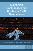 Examining Blank Spaces And The Taylor Swift Phenomenon