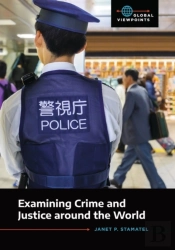 Examining Crime And Justice Around The World