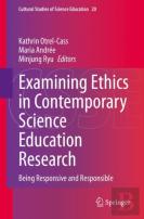 Examining Ethics In Contemporary Science Education Research