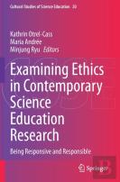 Examining Ethics In Contemporary Science Education Research