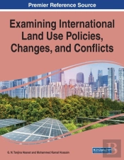 Examining International Land Use Policies, Changes, And Conflicts