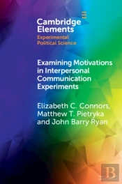 Examining Motivations In Interpersonal Communication Experiments