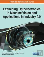 Examining Optoelectronics In Machine Vision And Applications In Industry 4.0