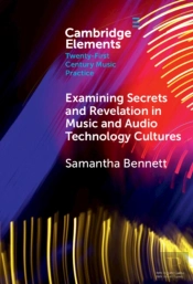 Examining Secrets And Revelation In Music And Audio Technology Cultures