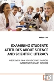 Examining Students' Attitudes About Scie
