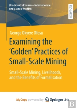 Bertrand.pt - Examining The 'Golden' Practices Of Small-Scale Mining