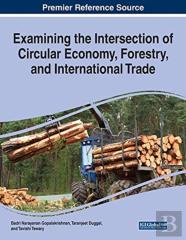 Examining The Intersection Of Circular Economy, Forestry, And International Trade