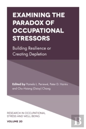 Examining The Paradox Of Occupational Stressors