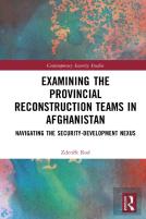 Examining The Provincial Reconstruction Teams In Afghanistan