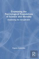 Examining The Psychological Foundations Of Science And Morality