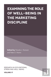Examining The Role Of Well-Being In The Marketing Discipline