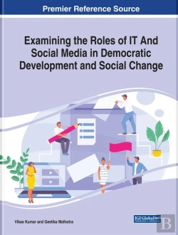 Bertrand.pt - Examining The Roles Of It And Social Media In Democratic Development And Social Change
