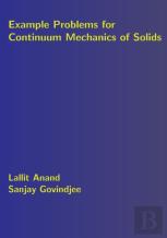 Example Problems For Continuum Mechanics Of Solids