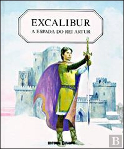 Bertrand.pt - Excalibur - A Espada do Rei Artur