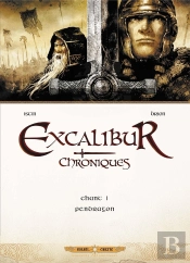 Excalibur ; Chroniques Tome 1 : Pendragon